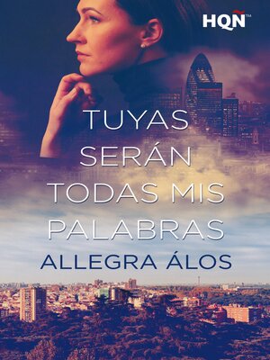 cover image of Tuyas serán todas mis palabras
